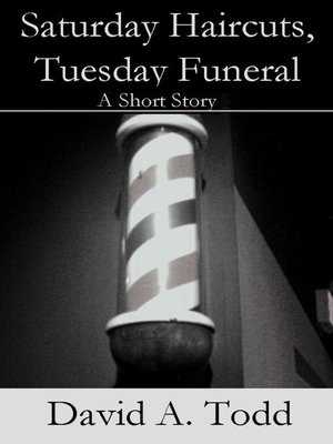 cover image of Saturday Haircuts, Tuesday Funeral